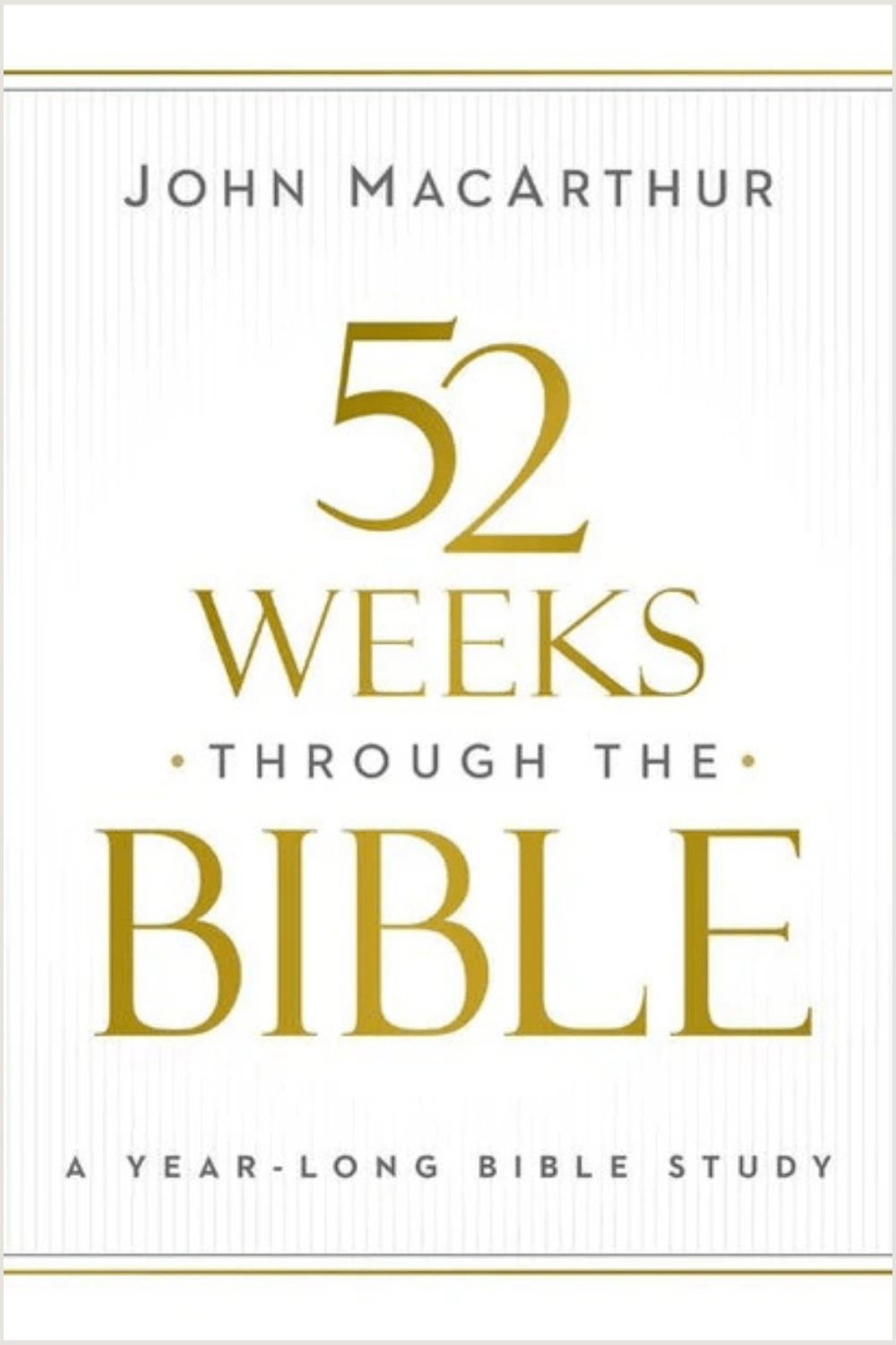 52 Weeks through the Bible