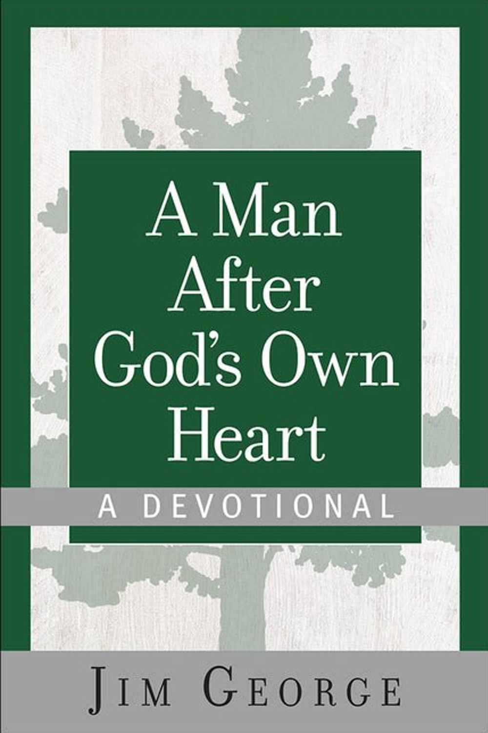 A Man After God's Own Heart Devotional