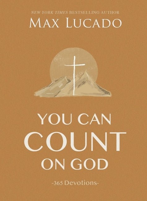 You Can Count on God: 365 Daily Devotions
